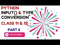 Python input Function Type Conversion Explained Class 11 12 With Examples CUET