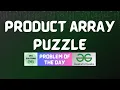 GFG POTD Product array puzzle GFG Solutions 17-01-2025