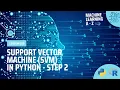 Learn Machine Learning Support Vector Machine SVM in Python - Step 2
