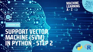 Learn Machine Learning Support Vector Machine SVM in Python - Step 2