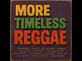 Download Lagu More Timeless Reggae (full album)