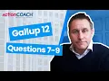 Gallup 12 - Questions 7-9
