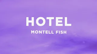 Montell Fish Hotel Lyrics 
