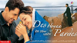 Des Hoya Pardes | Gurdas Maan | Juhi Chawla | Trailer | Movie Releasing Soon on OTT