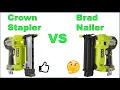 Ryobi 18g Brad nailer vs 18g crown stapler how to choose watch before you buy