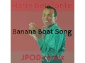 Harry Bellafonte - Banana Boat Song (JPOD Remix) [FREE]