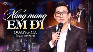 NẮNG MANG EM ĐI - QUANG HÀ (Live) | Màn trình diễn cảm xúc chạm vào trái tim
