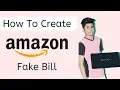 How To Create Amazon Fake Bill Like Original Bill