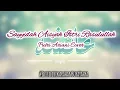 Download Lagu SAYYIDAH AISYAH ISTRI RASULULLAH - PUTRI ARIANI COVER (LIRIK ARAHAN BUYA YAHYA)