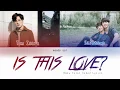 [EASY Color Coded Lyrics]  Tom Isara X Saintsup - Is This Love OST. Why R U The Series