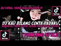 Download Lagu DJ KAU BILANG CINTA PADAKU || SINGKONG KEJU (THAILAND STYLE) SOUND DJ POPO 🎧