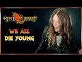 Download Lagu WE ALL DIE YOUNG (Steelheart/Steel Dragon)