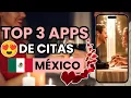 3 mejores APPS de CITAS en MEXICO 2026 Aplicaciones para Buscar Pareja en Mexico