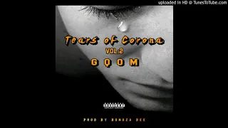 tears of corona gqom prod by bongza bee