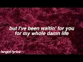 Love Lies || Khalid & Normani Lyrics