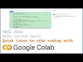 Intro to vibe-coding with Google Colab for MDO2 2026