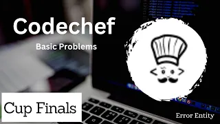 CodeChef Cup Finals Problem Competitive programming Basic Problems