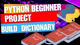 Python Project for beginners Build a dictionary