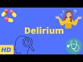 Download Lagu Delirium: Causes, Symptoms, Diagnosis and Treatment