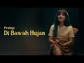 Lagu Prolog: Di Bawah Hujan