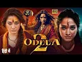 ODELA 2 Full Movie in Hindi Dubbed | Tamannaah Bhatia \u0026 Vasishta N | Latest South Indian Movie HD