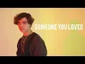 Someone You Loved - Lewis Capaldi (Cover by Alexander Stewart)