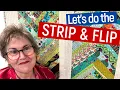 QUILT-AS-YOU-GO STRIP FLIP - USE YOUR SCRAPS FOR GOOD PART 2
