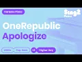 Download Lagu OneRepublic - Apologize (Higher Key) Piano Karaoke