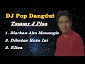 Download Lagu DJ Pop Dangdut Tommy J Pisa || Musik Dangdut Remix Terbaru .