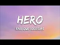 Enrique Iglesias - Hero (Lyrics)