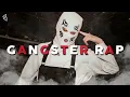 Lagu Mafia Music 2022 | Best Gangster Rap Mix - Hip Hop/Trap Music 2022 #123