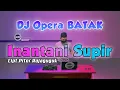 DJ INANTANI SUPIR NEW REMIX