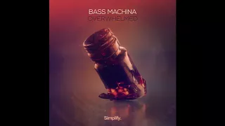 Download Bass Machina - Overwhelmed MP3