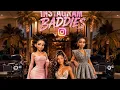 INSTAGRAM BADDIES PART ONE