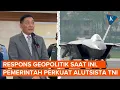 Download Lagu Respons Kondisi Geopolitik Saat Ini, Pemerintah Perkuat Alutsista TNI