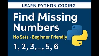 43 Find Missing Numbers in Python No Sets Beginner-friendly DSA