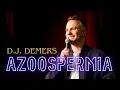 Download Lagu D.J. Demers - Azoospermia [FULL SPECIAL]