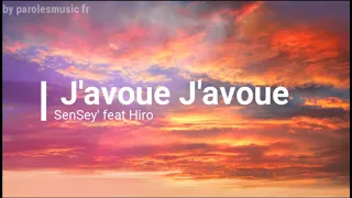Download SenSey'-J'avoue, j'avoue (Ft. Hiro) /PAROLES/ MP3