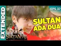 Sultan Aji Jadi Ada Dua ? - Sultan Aji