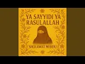 Sholawat Nabi Merdu Ya Sayyidi Ya Rasulallah