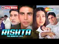 Download Lagu Ek Rishtaa: The Bond of Love Full Movie | Amitabh Bachchan, Akshay Kumar, Karishma Kapoor, Juhi