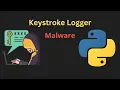 Creating Malware in Python Keylogger Python Tutorial
