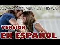 Always Remember Us This Way (Version En Español)   ivan lucas lady gaga cover