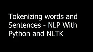 01 - Tokenizing words and Sentences