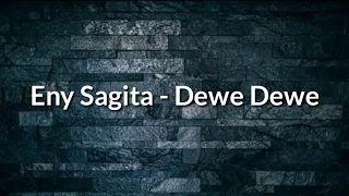 Download Eny Sagita - Dewe Dewe (Lirik) MP3