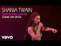 Download Lagu Shania Twain - Come On Over (Live In Dallas / 1998) (Official Music Video)