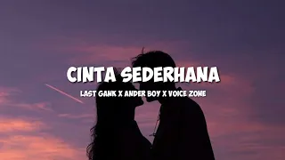 Download CINTA SEDERHANA - Last gank ft. Ander boy x Zone voice MP3