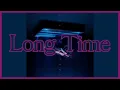 Teyana Taylor ~ Long Time ~ Lyrics