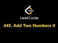 Add Two Numbers II 445