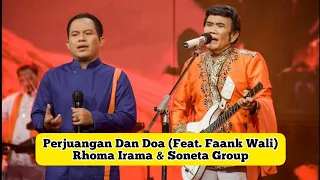 Download Rhoma Irama \u0026 Soneta Group Ft. Faank Wali - Perjuangan Dan Doa (Live) MP3